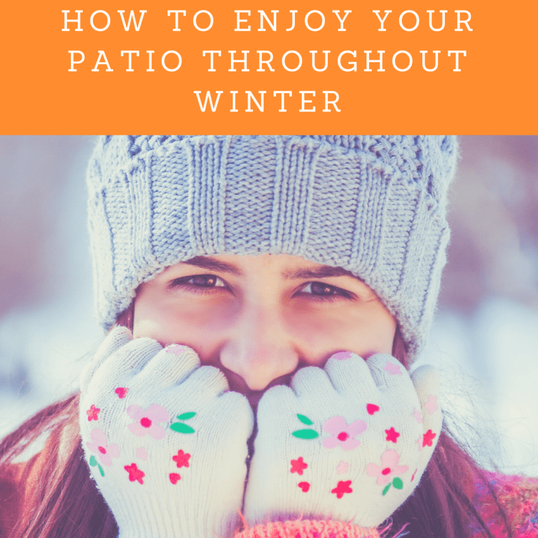 How to Enjoy Your Patio Throughout Winter How to Enjoy Your Patio Throughout Winter