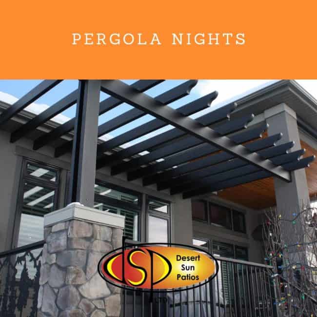 Pergola Nights – Desert Sun Patios