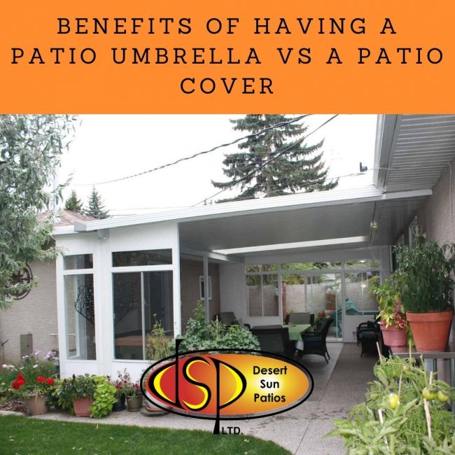 Benefits of Having a Patio Umbrella vs a Patio Cover