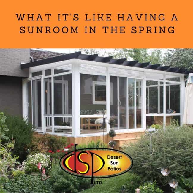 What It’s Like Having Sunroom in the Spring