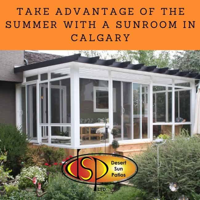 Take Advantage of the Summer with a Sunroom in Calgary