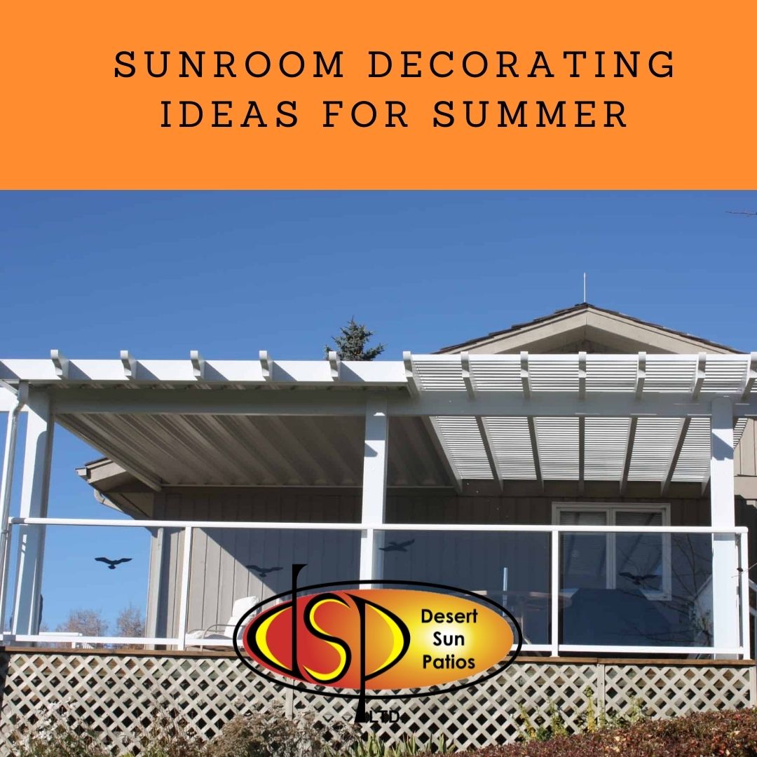 Sunroom Decorating Ideas for Summer | Desert Sun Patios