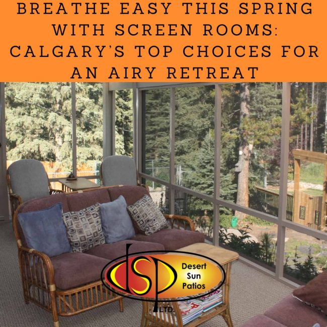 Breathe-Easy-this-Spring-with-Screen-Rooms-Calgarys-Top-Choices-for-an-Airy-Retreat