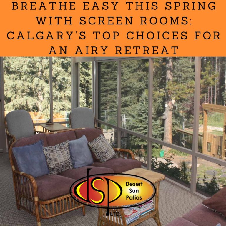 Breathe-Easy-this-Spring-with-Screen-Rooms-Calgarys-Top-Choices-for-an-Airy-Retreat