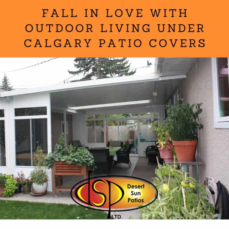 Fall in Love with Outdoor Living Under Calgary Patio Covers