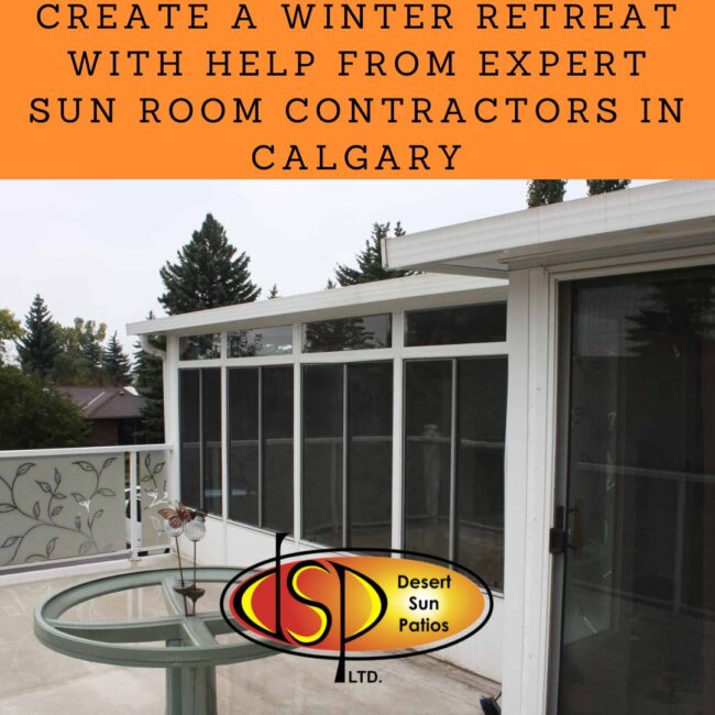 Create a Winter Retreat with Help from Expert Sun Room Contractors in Calgary